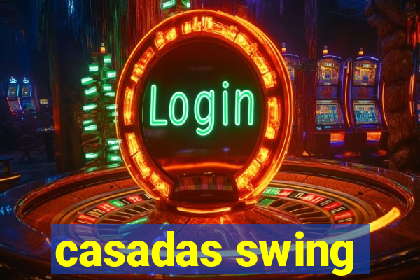 casadas swing