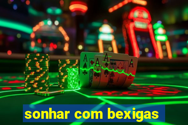 sonhar com bexigas