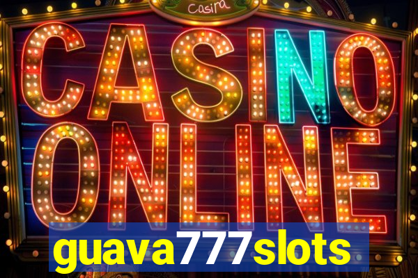 guava777slots