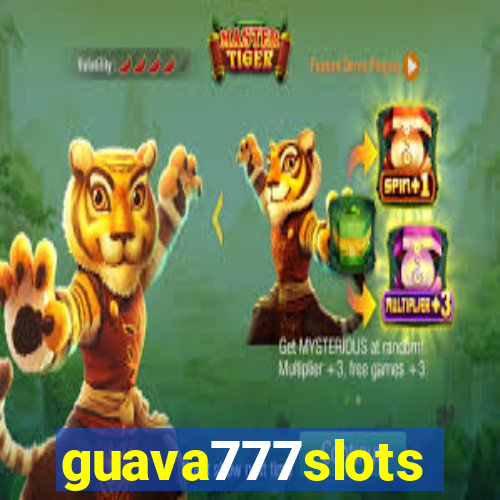 guava777slots