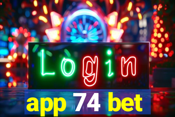 app 74 bet