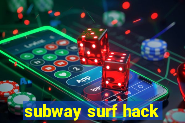 subway surf hack