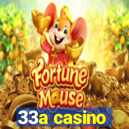 33a casino