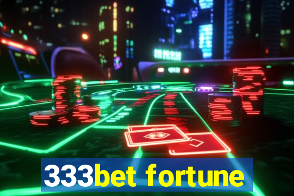 333bet fortune