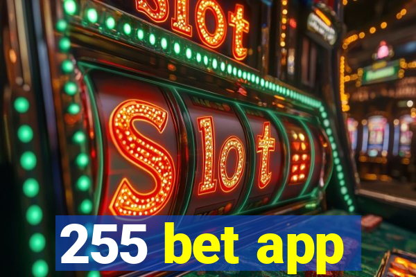 255 bet app