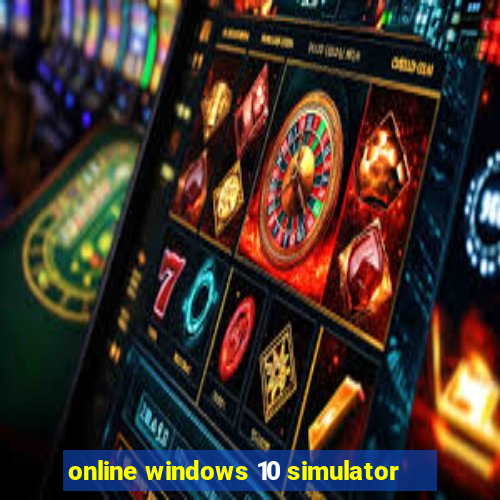 online windows 10 simulator