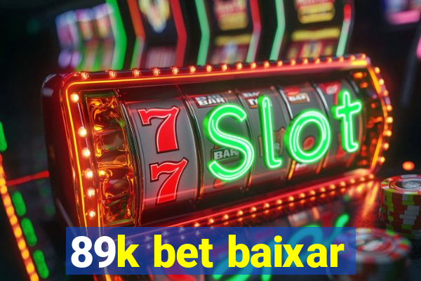 89k bet baixar