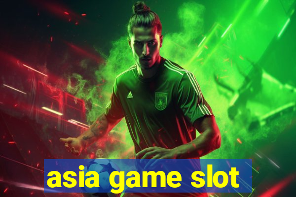 asia game slot