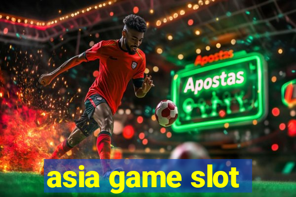 asia game slot