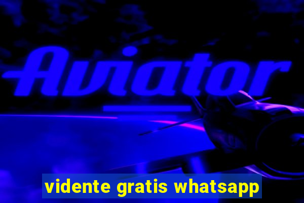 vidente gratis whatsapp