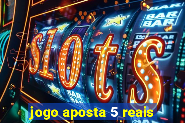 jogo aposta 5 reais