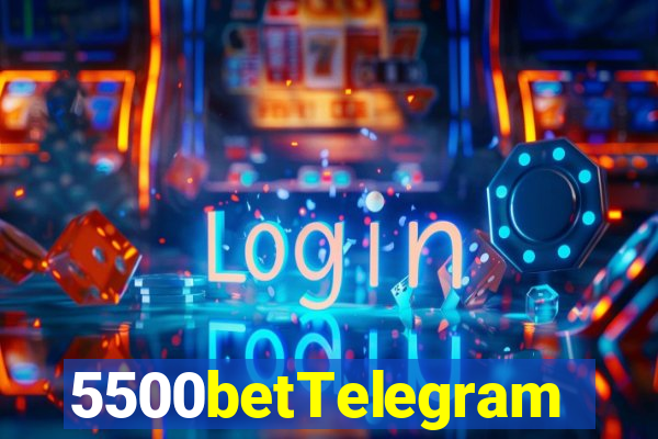 5500betTelegram