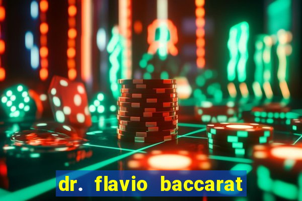 dr. flavio baccarat franco montoro