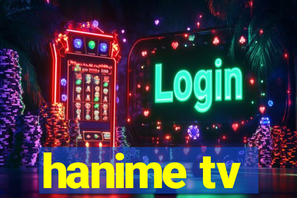 hanime tv