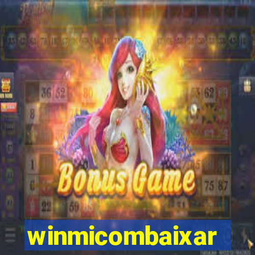 winmicombaixar