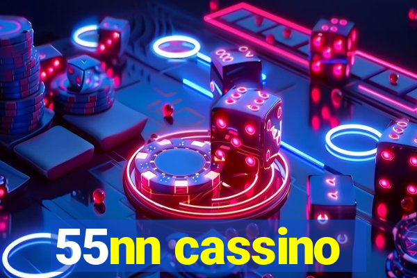 55nn cassino