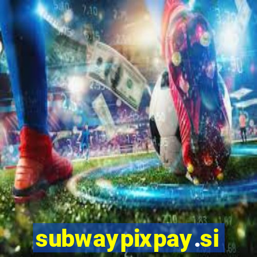 subwaypixpay.site