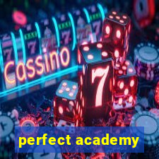 perfect academy