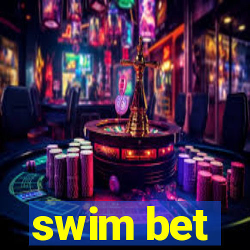 swim bet