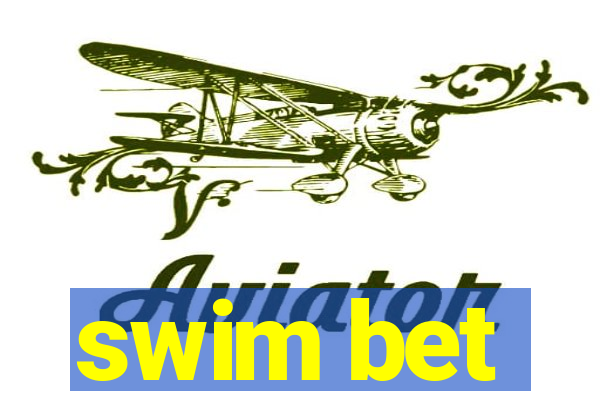 swim bet