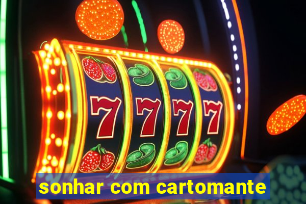 sonhar com cartomante