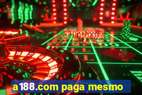 a188.com paga mesmo