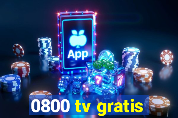 0800 tv gratis