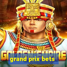 grand prix bets