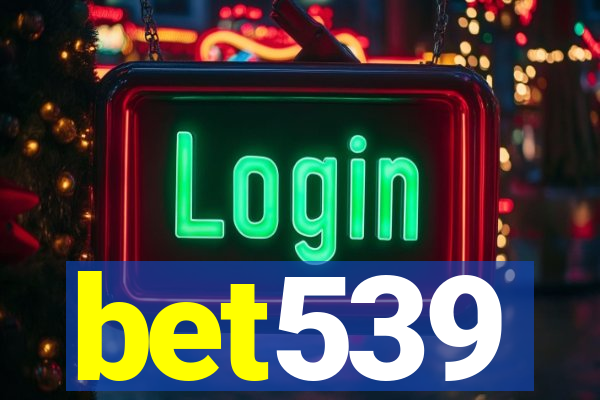 bet539