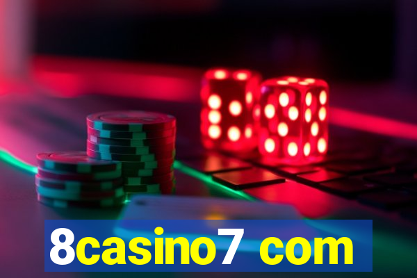 8casino7 com