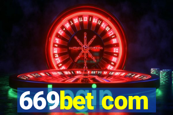 669bet com