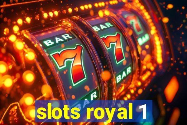 slots royal 1