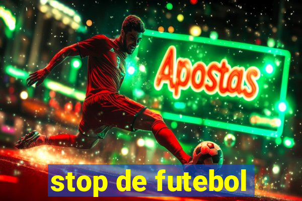 stop de futebol