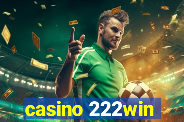 casino 222win