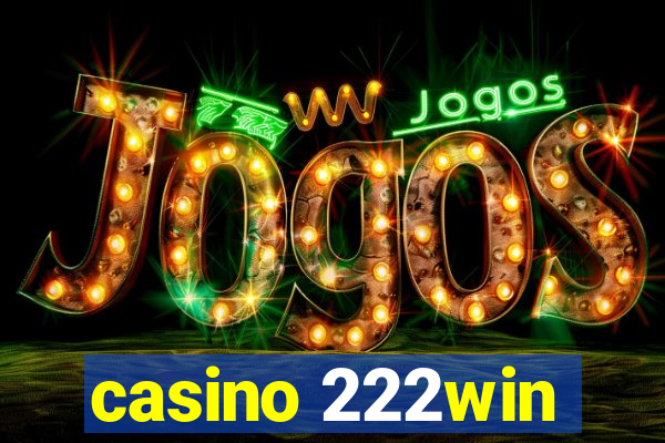 casino 222win