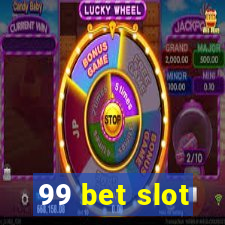 99 bet slot