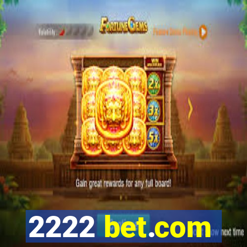 2222 bet.com