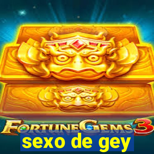 sexo de gey