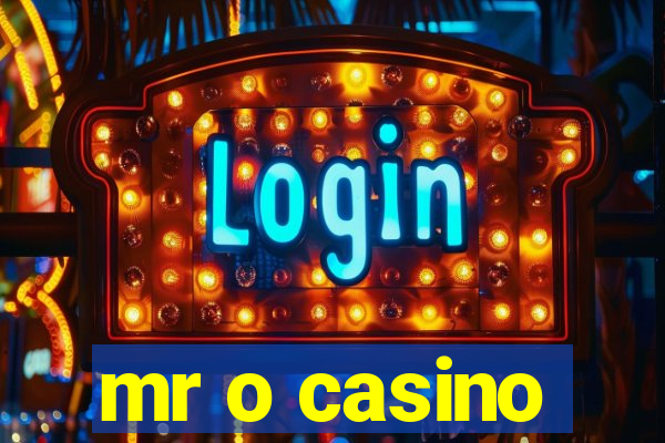 mr o casino