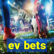 ev bets