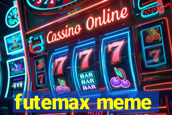 futemax meme