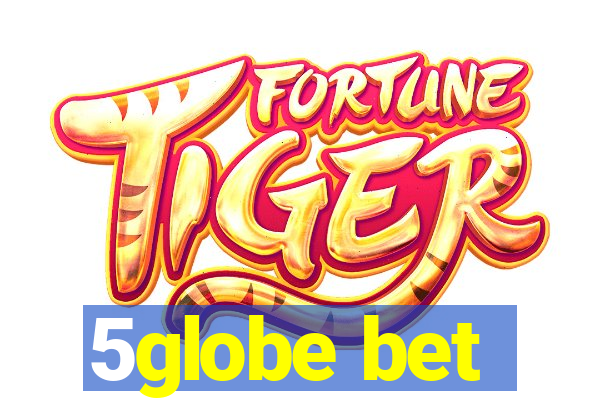 5globe bet