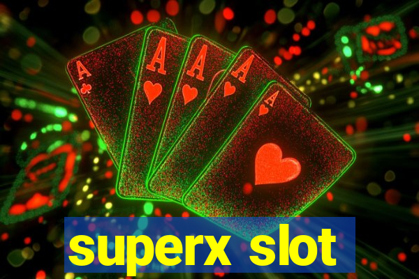 superx slot