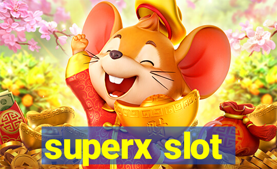 superx slot