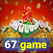 67 game