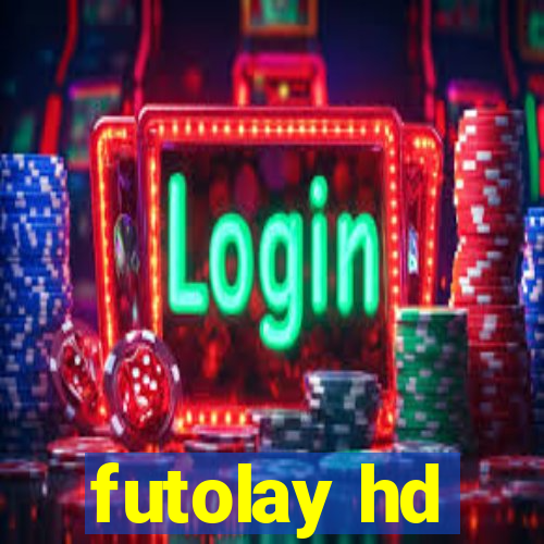 futolay hd