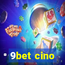 9bet cino