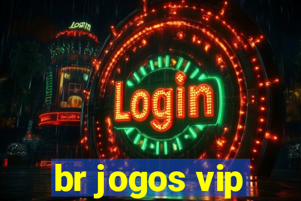 br jogos vip