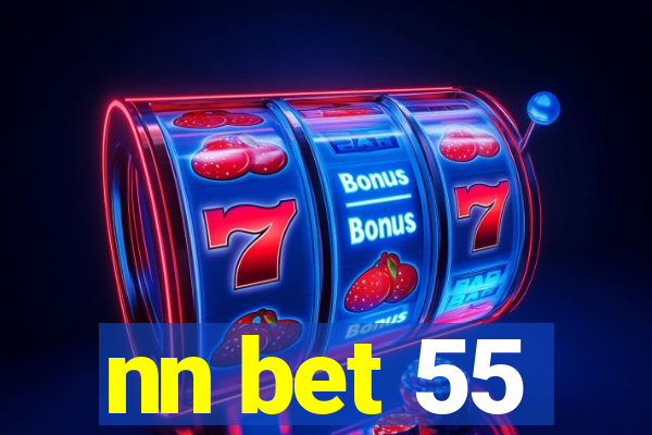 nn bet 55