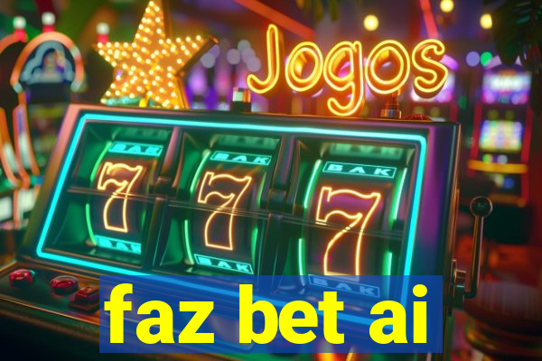 faz bet ai